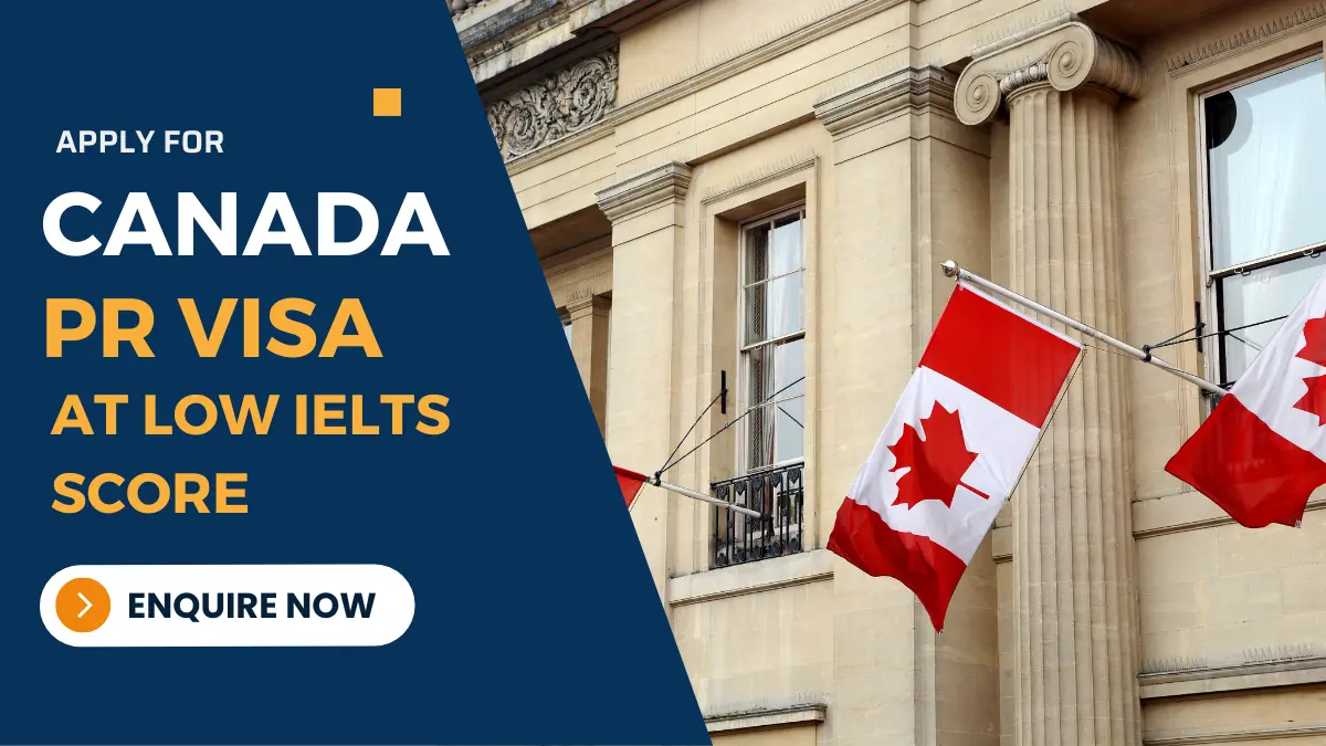 How to Immigrate to Canada with a less IELTS score?