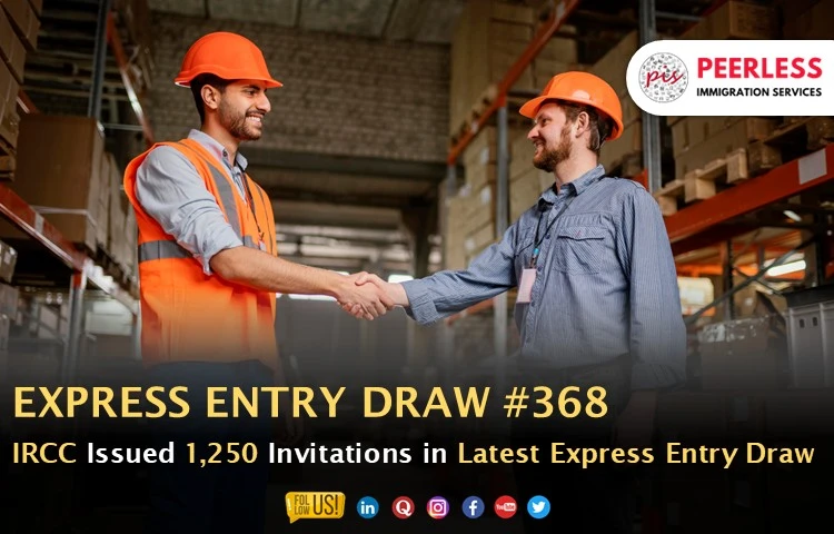 Express Entry Draw #368: 1250 Invitations Issued