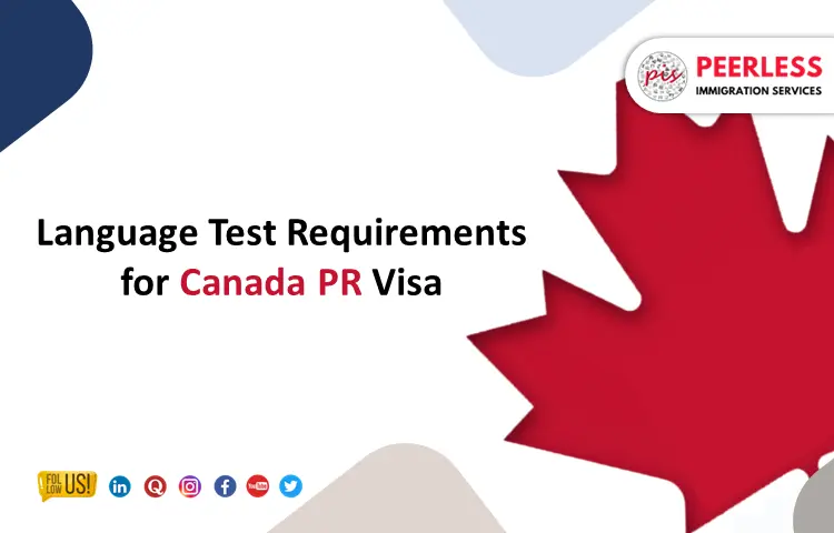 Language Test Requirements for Canada PR Visa
